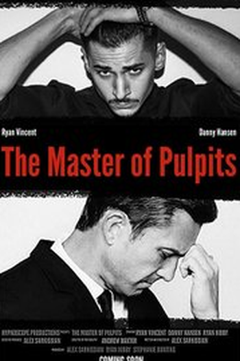 Poster de Filme The Master of Pulpits (2019)