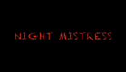 Night Mistress Official Trailer