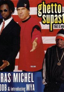 Pras Feat. Ol' Dirty Bastard & Mýa: Ghetto Supastar (That is What You Are) (Pras Feat. Ol' Dirty Bastard & Mýa: Ghetto Supastar (That is What You Are))