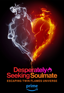 Procura-se Desesperadamente Uma Alma Gêmea: Fugindo do Universo Twin Flames (Desperately Seeking Soulmate: Escaping Twin Flames Universe)