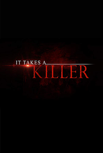 It Takes a Killer - Poster / Capa / Cartaz - Oficial 1