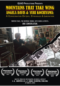 Mountains That Take Wing: Angela Davis & Yuri Kochiyama - A Conversation on Life, Struggles & Liberation (Mountains That Take Wing: Angela Davis and Yuri Kochiyama - A Conversation on Life, Struggles, and Liberation)