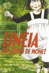 Linéia no Jardim de Monet - Poster / Capa / Cartaz - Oficial 1