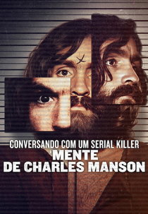 Conversando com um Serial Killer: A Mente de Charles Manson (Conversations with a Killer: The Charles Manson Tapes)