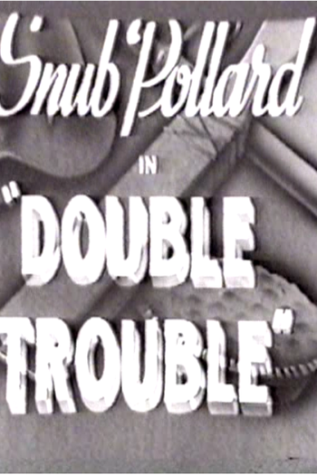 Poster de Curta Double Trouble (II) (1927)