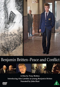 Benjamin Britten: Peace and Conflict (Benjamin Britten: Peace and Conflict)