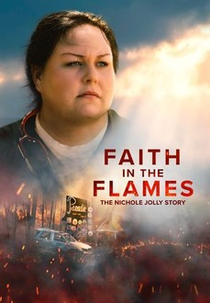 Faith in the Flames: The Nichole Jolly Story (Faith in the Flames: The Nichole Jolly Story)