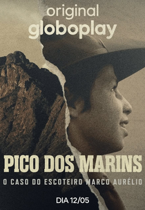 Pico dos Marins: O Caso do Escoteiro Marco Aurélio (Pico dos Marins: O Caso do Escoteiro Marco Aurélio)