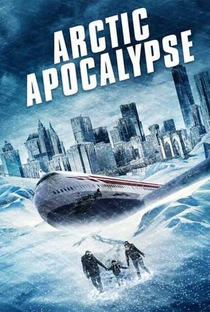 Arctic Apocalypse - Poster / Capa / Cartaz - Oficial 2