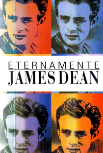 Eternamente James Dean - Poster / Capa / Cartaz - Oficial 1