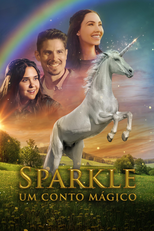 Sparkle: Um Conto Mágico (Sparkle: A Unicorn Tale)