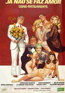 Já Não Se Faz Amor Como Antigamente (Já Não se Faz Amor Como Antigamente)