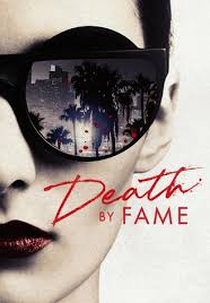 O Lado Obscuro da Fama (3ª Temporada) (Death by Fame (Season 3))