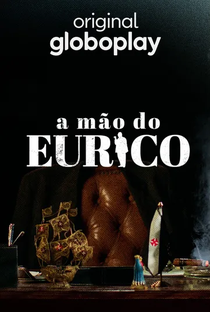 A Mão do Eurico - Poster / Capa / Cartaz - Oficial 1