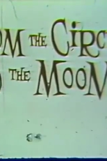 From the Circus to the Moon (From the Circus to the Moon)