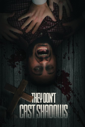 Poster de Filme They Don't Cast Shadows (2022)