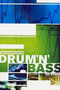 Introduzindo Drum ’n’ Bass no Brasil - Poster / Capa / Cartaz - Oficial 1