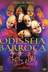Cirque Du Soleil: Odisséia Barroca (Cirque du Soleil - Baroque Odyssey)