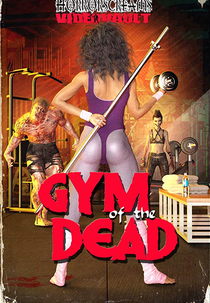 Gym of The Dead (Gym of The Dead)