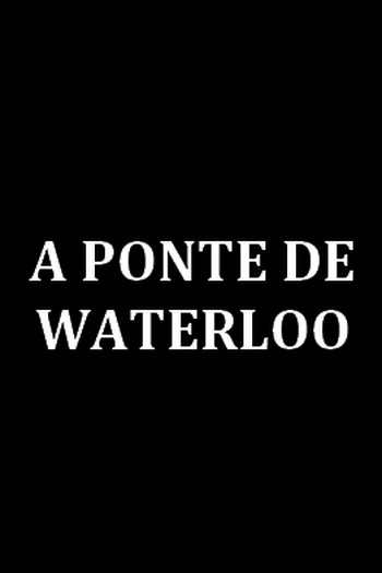 Poster de TV A Ponte de Waterloo (1967)