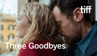 THREE GOODBYES Trailer | TIFF 2025