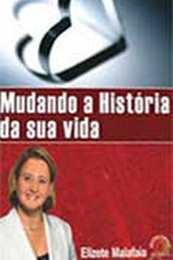 Poster de Filme Mudando a História da Sua Vida (2006)