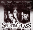 Spirit of the Glass
