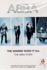 ABBA - The Winner takes it all - A história do ABBA (The Winner Takes It All: The ABBA History)