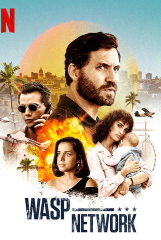 Poster 7 de Filme Wasp Network: Rede de Espiões (2019)