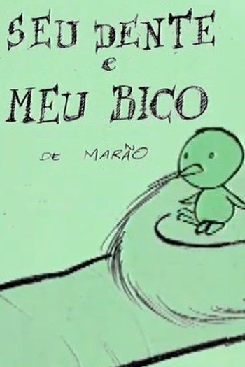 Poster de Curta Seu Dente e Meu Bico (2006)