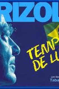 Brizola: Tempos de Luta - Poster / Capa / Cartaz - Oficial 2