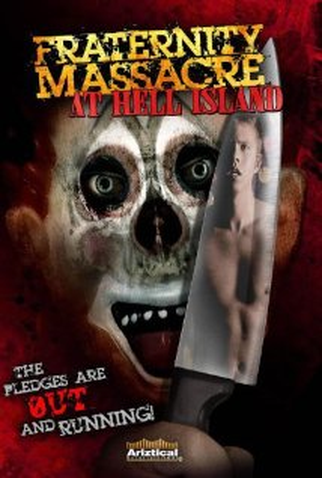 Poster 1 de Filme Fraternity Massacre at Hell Island (2007)