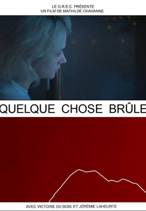 Algo está Queimando (Quelque chose brûle)