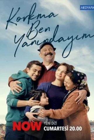 Poster 1 de Série Korkma Ben Yanındayım (2024)