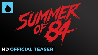 Trailer: Summer of '84 | Official Teaser HD