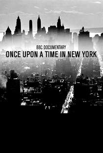 Once Upon a Time in New York: the Birth of Hip Hop, Disco and Punk - Poster / Capa / Cartaz - Oficial 1