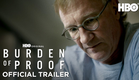 Burden of Proof | Official Trailer | HBO