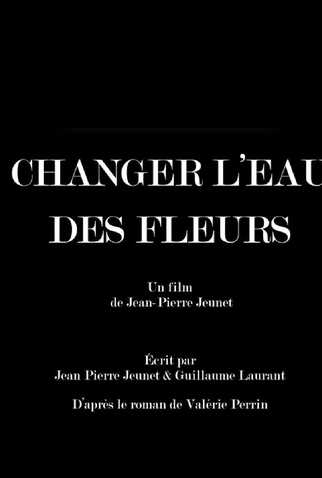 Poster 1 de Filme Changer l’eau des fleurs (2026)