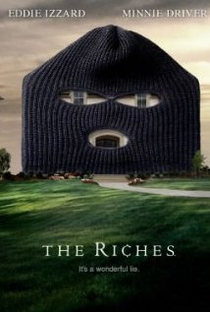 The Riches (1ª Temporada) - Poster / Capa / Cartaz - Oficial 1