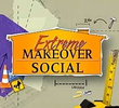 Extreme Makeover Social