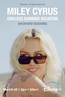 Miley Cyrus: Endless Summer Vacation (Backyard Sessions) - Poster / Capa / Cartaz - Oficial 1