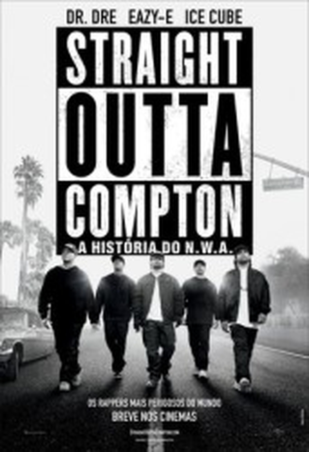 Crítica: Straight Outta Compton: A História do N.W.A. (“Straight Outta Compton”) | CineCríticas