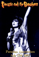 Siouxsie and The Banshees - Paradiso Amsterdam (Siouxsie and The Banshees - Paradiso Amsterdam)
