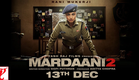 Mardaani 2 | Rani Mukerji | Date Announcement Teaser | Releasing 13 Dec 2019