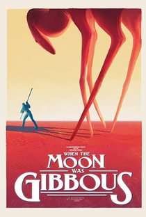 When the Moon was Gibbous - Poster / Capa / Cartaz - Oficial 1
