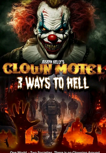 Clown Motel 3 Ways to Hell (Clown Motel 3 Ways to Hell)