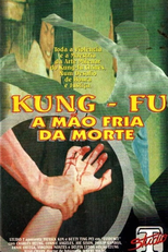 Kung Fu - A Mão Fria da Morte (鐵証)