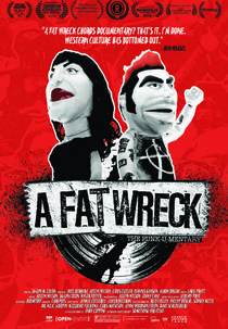 A Fat Wreck (A Fat Wreck - The Punk-u-mentary)