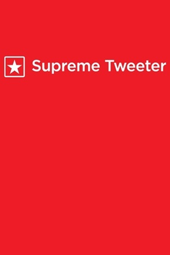Poster de Série Supreme Tweeter (2015)