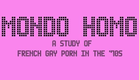Trailer — Mondo Homo: A Study of French Gay Porn in the '70s (Hervé Joseph Lebrun, 2014)